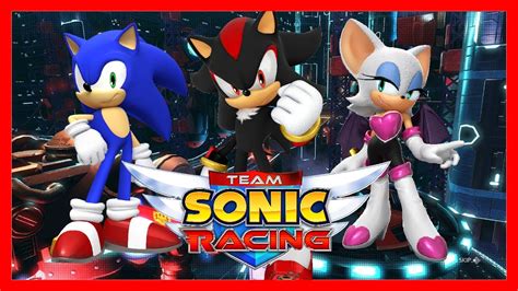 Shadow Sonic And Rouge Play Team Sonic Racing Youtube