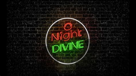Divine Disruptions O Night Divine Youtube