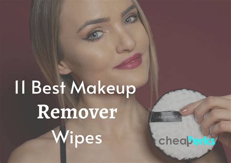 Best Makeup Remover Wipes 11 Robust Options Cheaperks