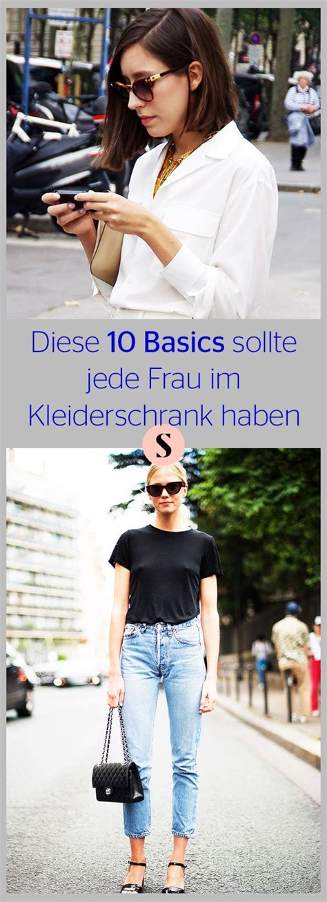 10 Basics Die Jede Frau Im Kleiderschrank Haben Sollte 2019 Outfit Diy
