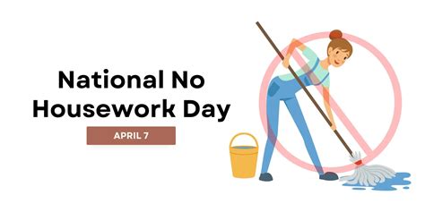 National No Housework Day 2023 National Day Calendar 2024