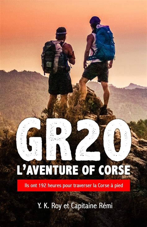 GR20, l'aventure of Corse de Youri K. Roy et Capitaine Rémi