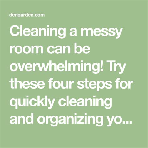 Cleaning A Messy Room Can Be Overwhelming Try These Four Steps For