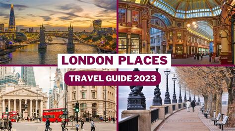 London Travel Guide 2023 Best Places To Visit In London Top