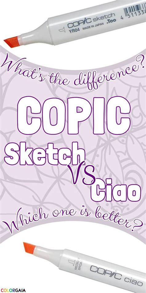 Copic Sketch Vs Ciao Differences And Similarities Copic Sketch