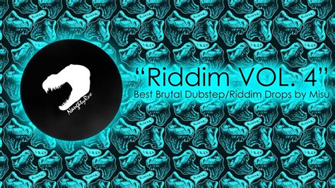 Best Brutal Dubstepriddim Drops Misu Presents Riddim Vol 4 Youtube