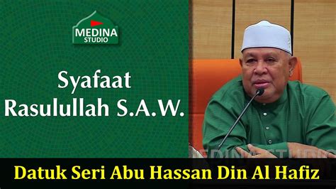 Tg dato seri abu hassan din al hassan israk mikraj dan shafaat nabi untuk umat загрузил: Datuk Seri Abu Hassan Din Al Hafiz - Syafaat Rasulullah S ...