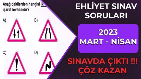 TAMAMI SINAVDA ÇIKTI 2023 MART NİSAN Çıkmış Ehliyet Soruları