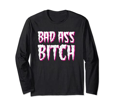 Bad Ass Bitch Female Entrepreneur Boss Babelong Sleeve T Shirt