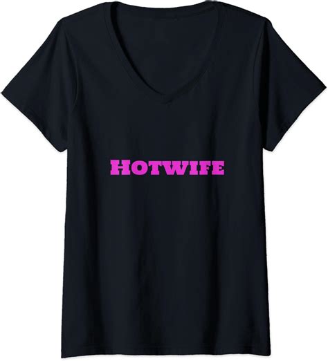 Womens Hotwife Swinger Naughty Wife V Neck T Shirt Amazon Co Uk Fashion