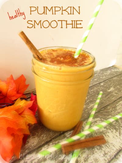 Healthy Pumpkin Smoothie Recipe Blessed Beyond A Doubt