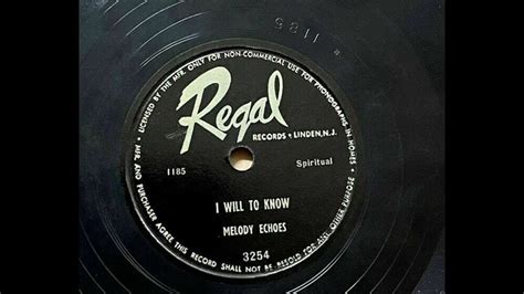 I Will To Know By The Melody Echoes Regal 3254 Youtube