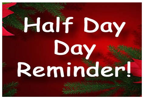 Half Day December 22nd Early Dismissal Reminder Fernway Park