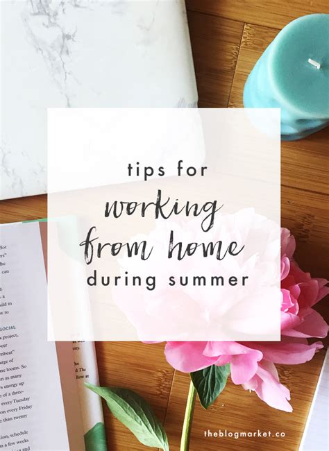 Tips For Working From Home During Summer The Blog Market