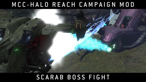 Halo Mcc Halo Reach Campaign Mod Scarab Boss Fight Youtube