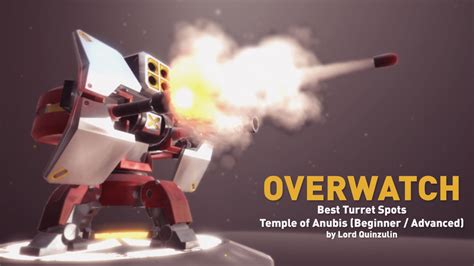 The ultimate guide to playing torbjörn in overwatch: MIX: Overwatch - Best Turret Spots - Temple of Anubis ...