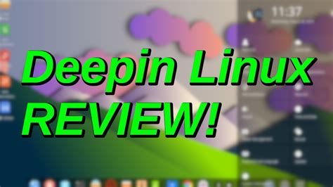 Deepin Linux Review Youtube