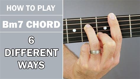 How To Play Bm7 Chord On Acoustic Guitar 6 Variations Youtube