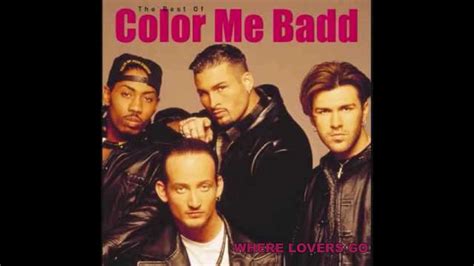 Color Me Badd Where Lovers Go Youtube