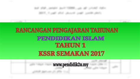 43 tahun iii, 1995), hal. RPT Pendidikan Islam Tahun 1 KSSR (Semakan 2017) - Pendidik2u