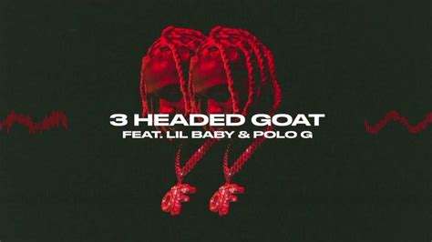 Lil Durk 3 Headed Goat Feat Lil Baby And Polo G Official