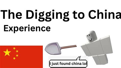 The Roblox Dig To China Experience Youtube