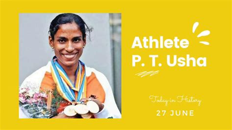 June 27 Athlete P T Usha Was Born Queen Of Indian Track And Field