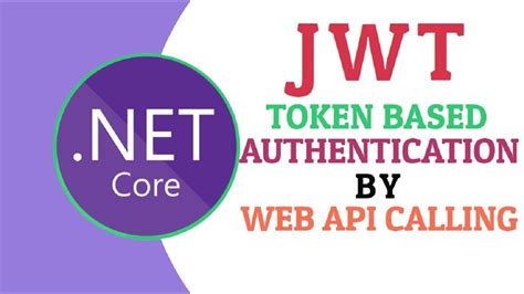 JWT Token Based Authentication In ASP NET Core Web API Calling JWT