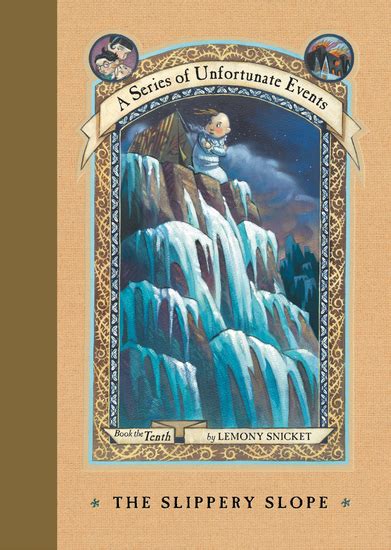 A series of unfortunate events episode summaries guide & tv show schedule: A Series of Unfortunate Events #10: The Slippery Slope ...