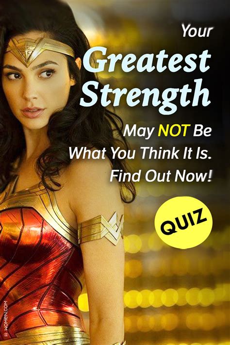 Quiz Your Greatest Strength May Not Be What You Think It Is Find Out