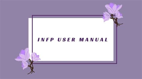 Mbti Guide Infp User Manual Youtube