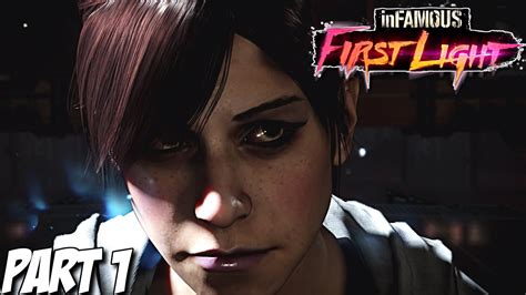 Infamous First Light Gameplay Walkthrough Part 1 Ps4 Youtube