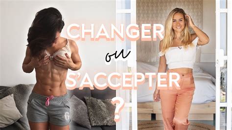 Faut Il S Accepter Ou Changer Son Corps Podcast Youtube