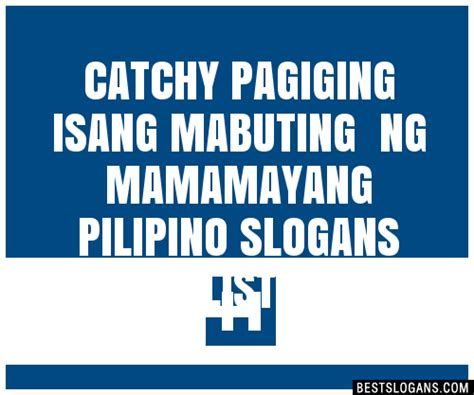Catchy Pagiging Isang Mabuting Ng Mamamayang Pilipino Slogans