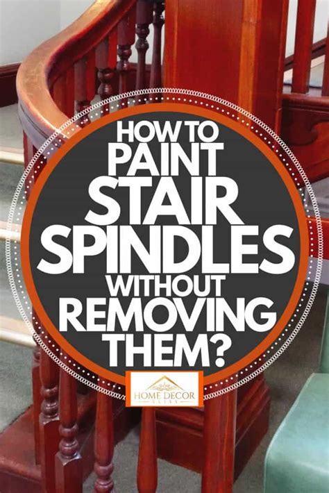Cleaning lasers have the ability to remove the paint bu. How To Paint Stair Spindles Without Removing Them? - Home ...