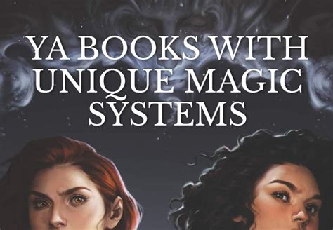 These 17 Books Have The Most Unique Magic Systems In Ya Epic Reads In