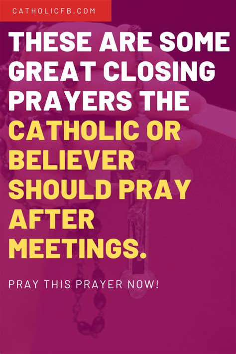 These Are Some Great Closing Prayers The Catholic Or Believer Should