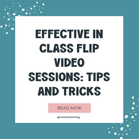 Effective In Class Flip Video Sessions Tips And Tricks Rae Rocks