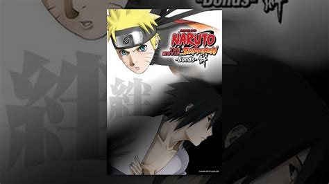 Naruto Shippuden The Movie Bonds Youtube
