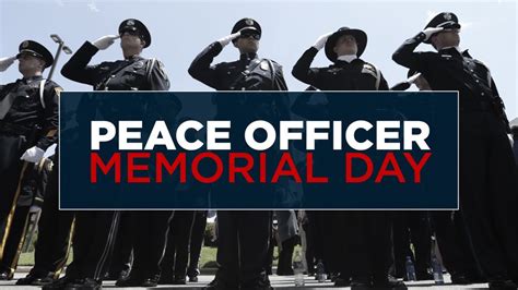 Happy Peace Officers Memorial Day A Day To Commemorate The American