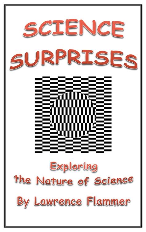 Science Surprises Exploring The Nature Of Science By Lawrence Flammer