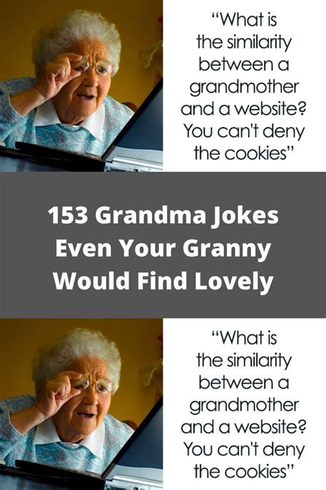 153 Grandma Jokes Even Your Granny Would Find Lovely Jokes Old People Jokes Music Quotes