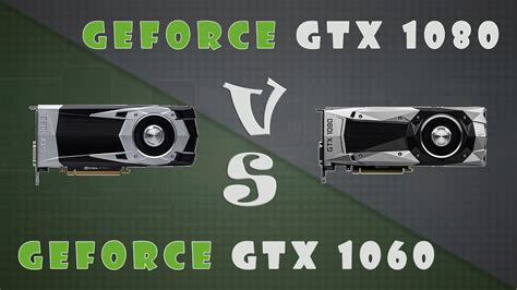 Geforce Gtx 1060 Vs Gtx 1080 Detailed Comparison 1440p 2160p4k Youtube