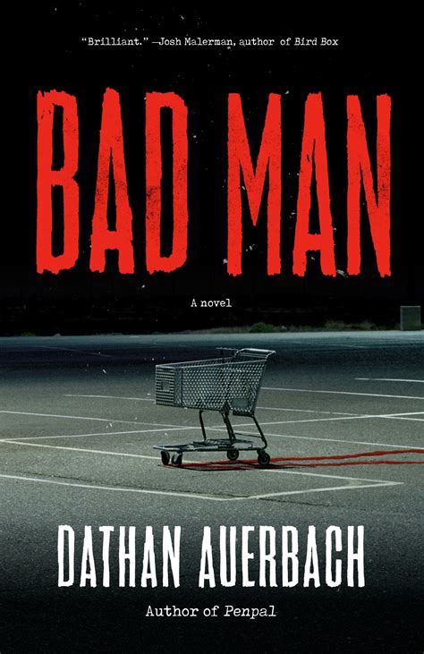 Bad Man By Dathan Auerbach Penguin Books New Zealand