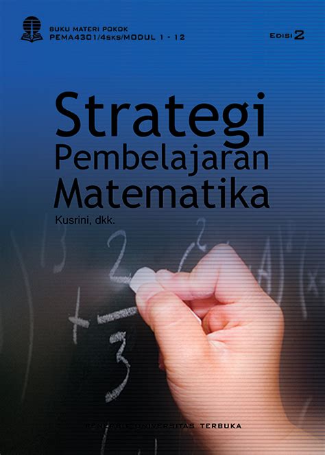 PEMA4301 – Strategi Pembelajaran Matematika (Edisi 2) – Perpustakaan UT