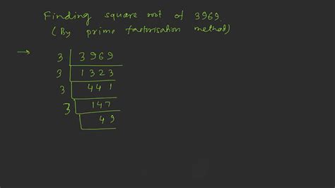 Finding Square Root Of 3969 By Prime Factorisation Method Youtube