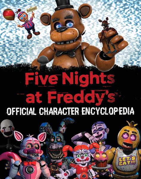 Five Nights At Freddys Character Encyclopedia An Afk Book By Scott