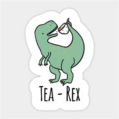 Tea Rex Tea Rex Sticker Teepublic