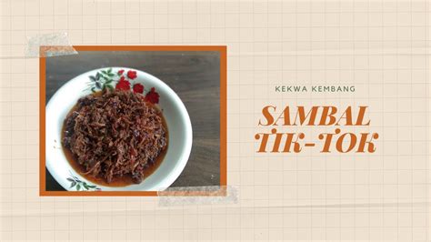 Sesuai dimakan bersama lemang, ketupat, nasi minyak, nasi tomato, nasi. EKSKLUSIF: SAMBAL TOK TOK RESEPI NENEK! - YouTube