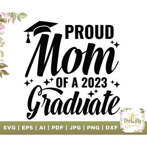 Proud Mom Of 2023 Graduate Svg Grad Of 2023 Svg Class Of 2 Inspire